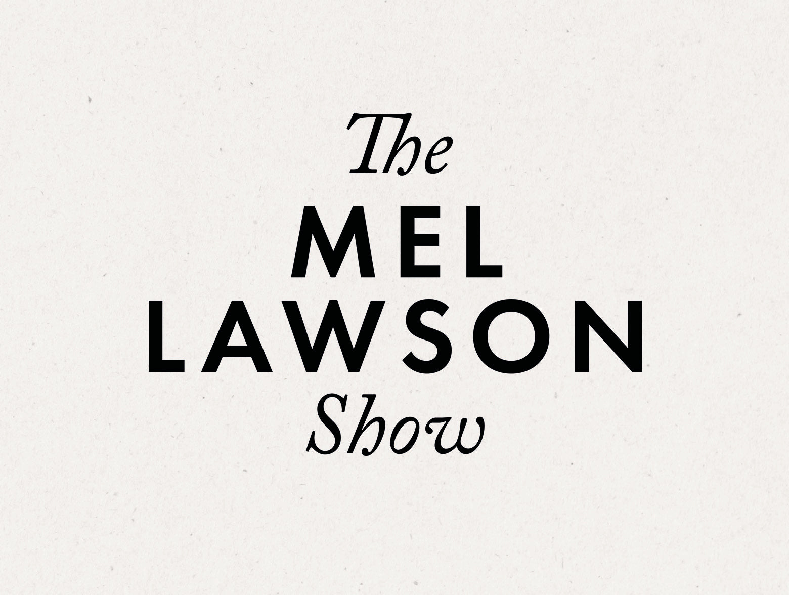The Mel Lawson Show logo banner